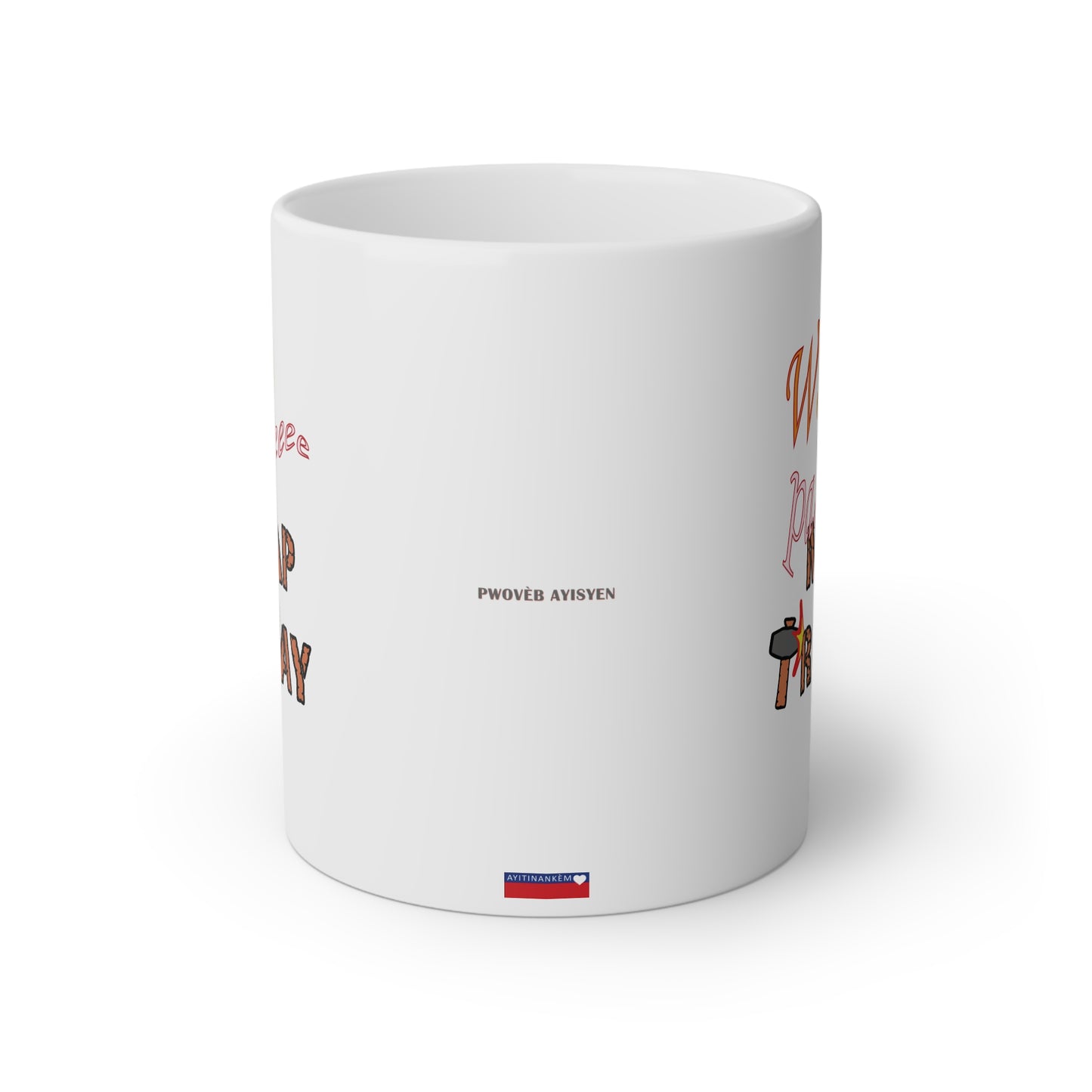 "WAP PALE MAP TRAVAY" <> Haiti mug