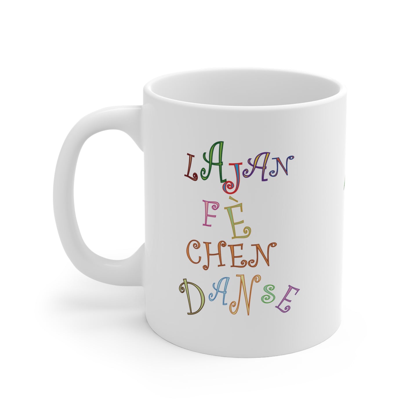 "LAJAN FÈ CHEN DANSE" #2 > Haiti Mug