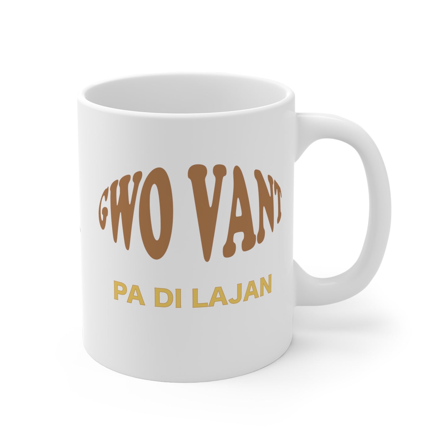 "GWO VANT PA VLE DI LAJAN" > Haiti mug